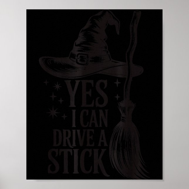 Yes I Can Drive A Stick Soky Witch Funny Halloween Poster (Framsidan)