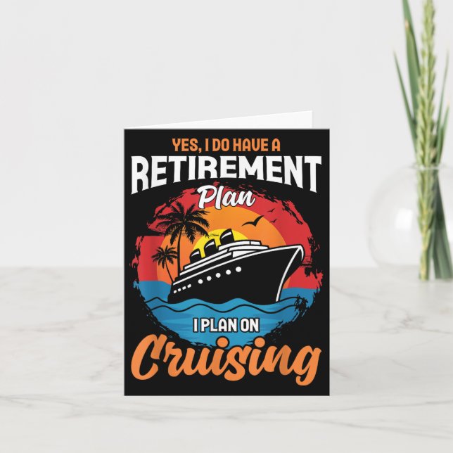 Yes I Do Have A Retirement Plan Cruising Funny Tee Kort (Framsida)