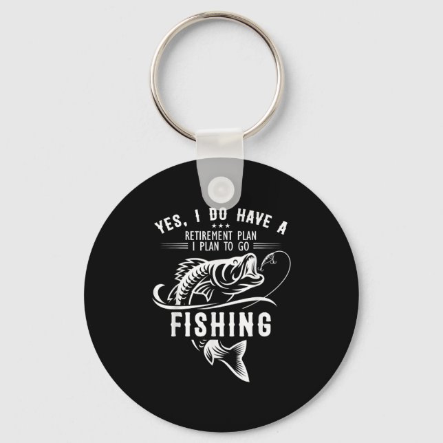 Yes I Do Have A Retirement Plan Fishing Funny Fish Nyckelring (Framsida)