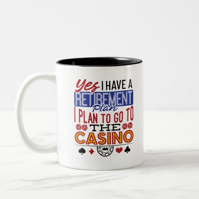 Yes I Have a Retirement Plan Casino Gambler Två-Tonad Mugg (Vänster)