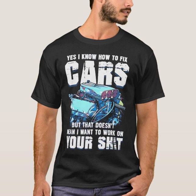 Yes I Know Howo Fi Cars But Doesnt Mean I Want gir T Shirt (Framsida)