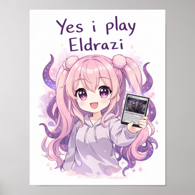 Yes I Play Eldrazi – Cute Kawaii MTG Shirt Poster (Framsidan)