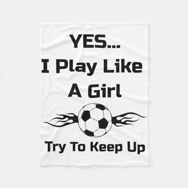 Yes...i Play Like A Girl Flaming Soccer Byll T Shi Fleecefilt (Framsidan)