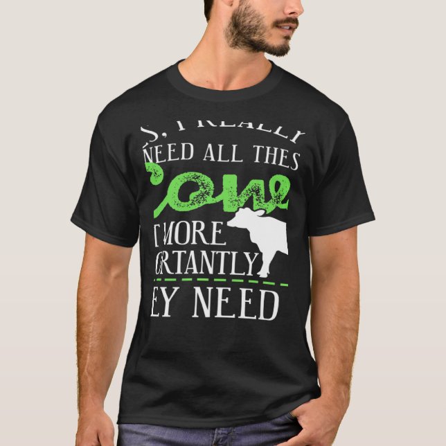 Yes I Really Do Need All These Cows Present T Shirt (Framsida)