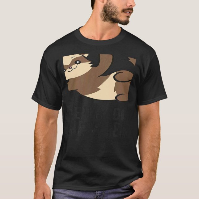 Yes I Really Do Need All These Ferrets Ferret Owne T Shirt (Framsida)