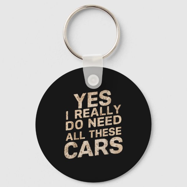 Yes I Really Do Need All These Funny Car Lovers Fo Nyckelring (Framsida)