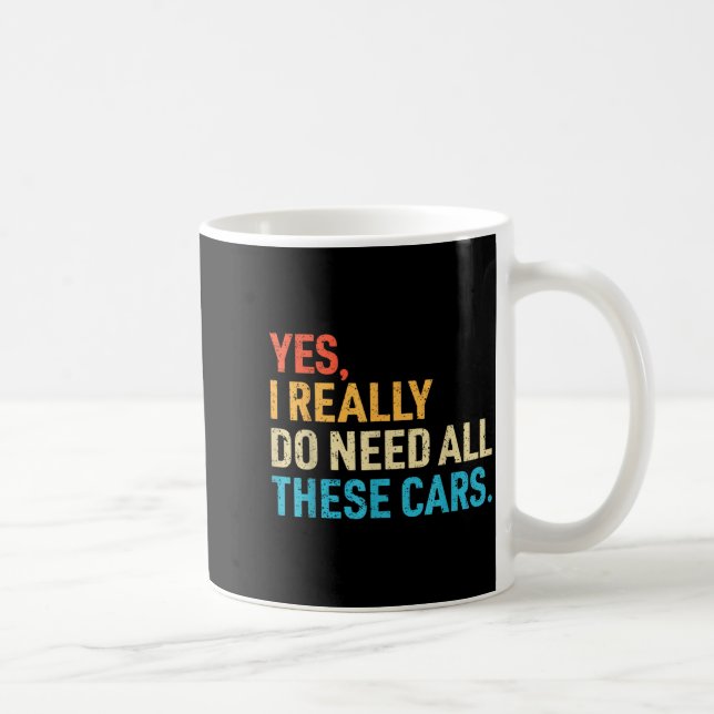 Yes I Really Do Need All These Funny Car Mechanic  Kaffemugg (Höger)