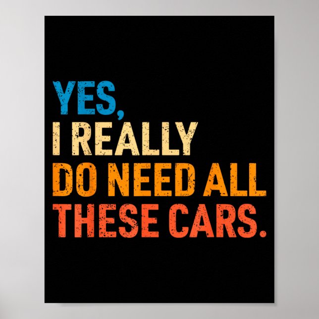 Yes I Really Do Need All These Funny Car Mechanic  Poster (Framsidan)