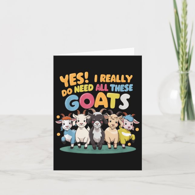 Yes I Really Do Need All These Goats Farm Animal L Kort (Framsida)