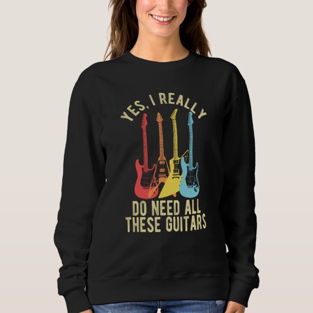 Yes I Really Do Need All These Guitars   Guitarist T Shirt (Framsida)