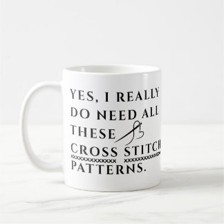 Yes, I Really Need All These Cross Stitch Patterns Kaffemugg