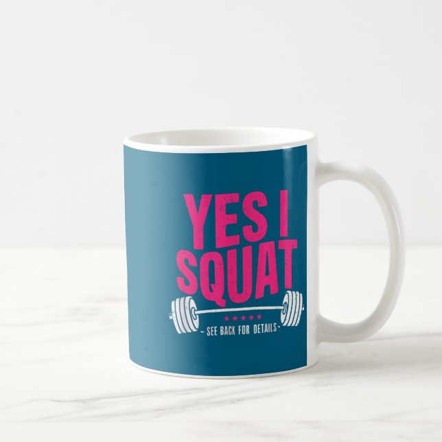 Yes I Squat See Back For Details Funny Gym Workout Kaffemugg (Höger)
