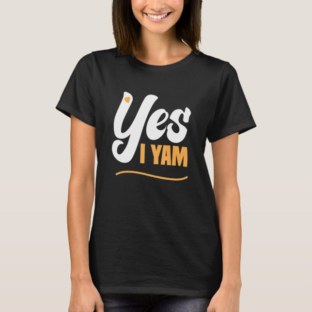 Yes I Yam Thanksgiving Matching Couple She's My Sw T Shirt (Framsida)