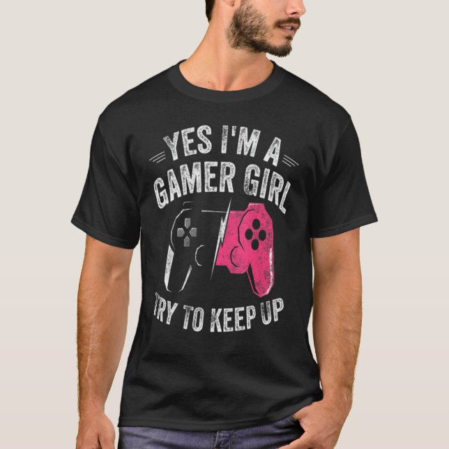 Yes I'm A Gamer Girl  Video Gamer Controller T Shirt (Framsida)