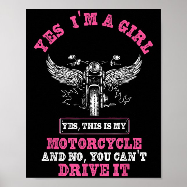 Yes I'm A Girl Yes, Ths Is My Motorcycle And No, Y Poster (Framsidan)