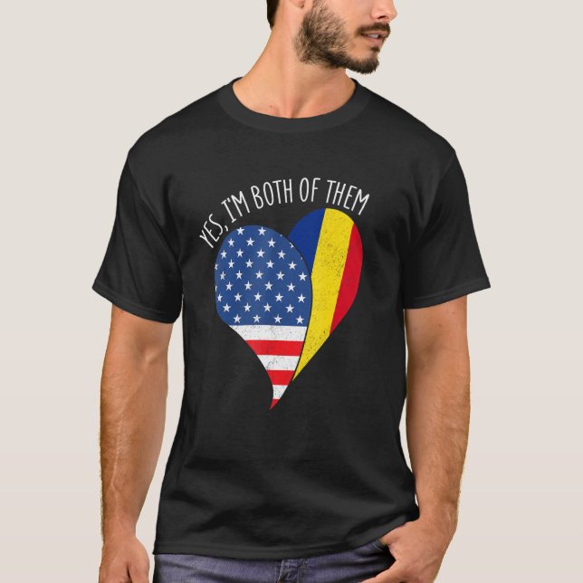 Yes, I'm Both Of Them Half American Half Romanian  T Shirt (Framsida)