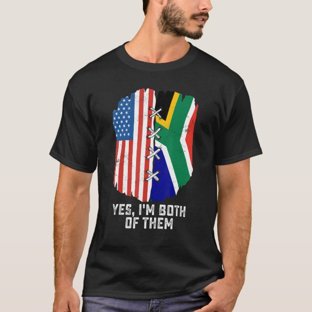 Yes, I'm Both Of Them Half American Half South Afr T Shirt (Framsida)