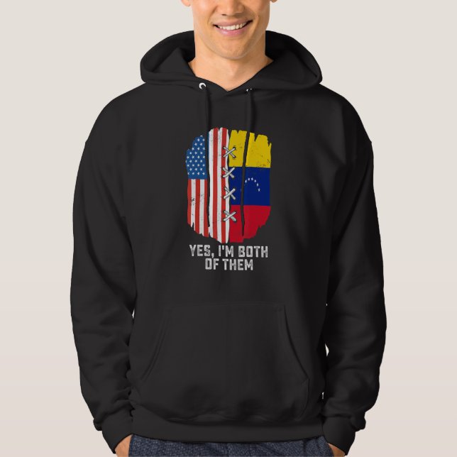 Yes, I'm Both Of Them Half American Half Venezuela Hoodie (Framsida)