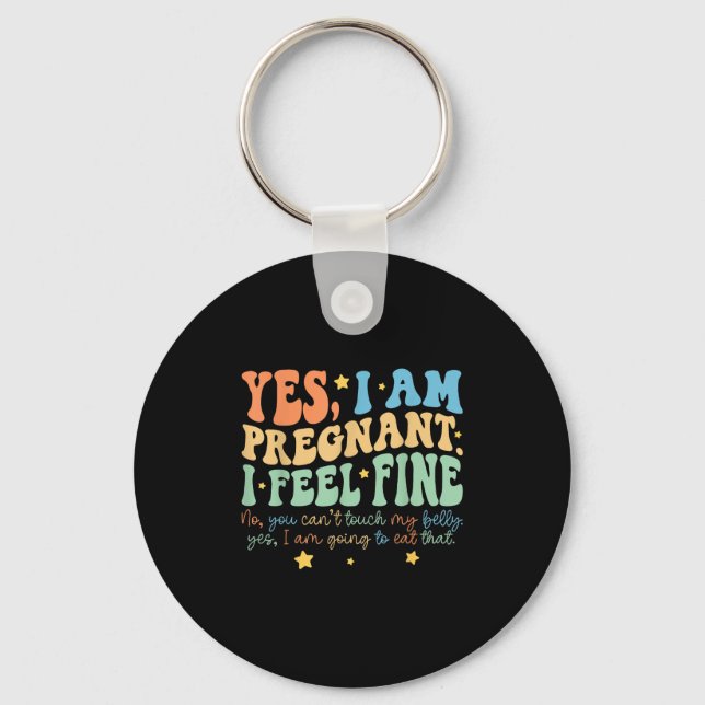 Yes I'm Pregnant Dont Touch My Belly Funny Pregnan Nyckelring (Framsida)