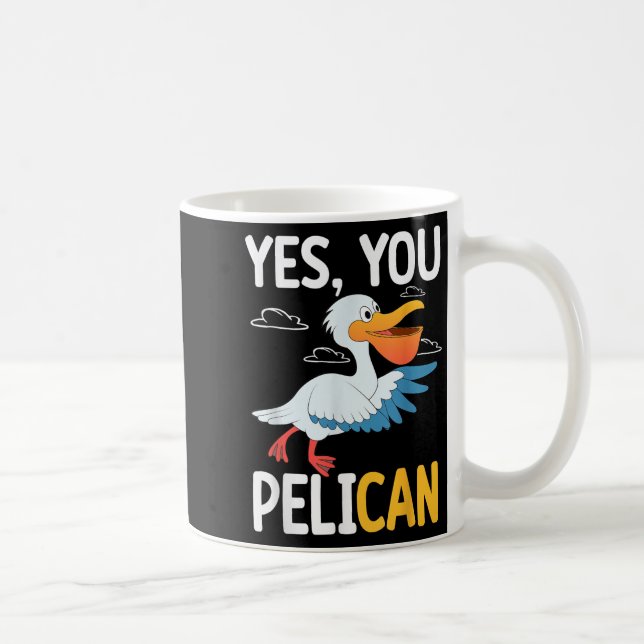 Yes You Pelican Waterbird School Motivation Teache Kaffemugg (Höger)