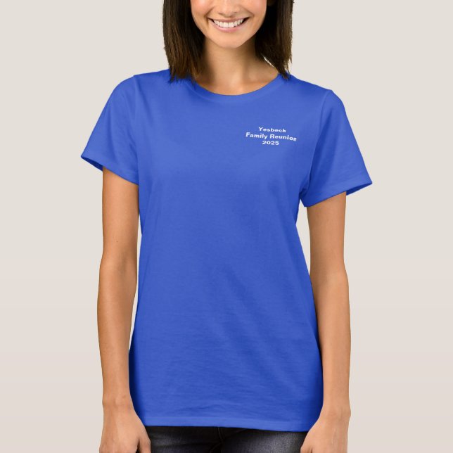 Yesbeck Family Reunion 2025 Shirt T Shirt (Framsida)