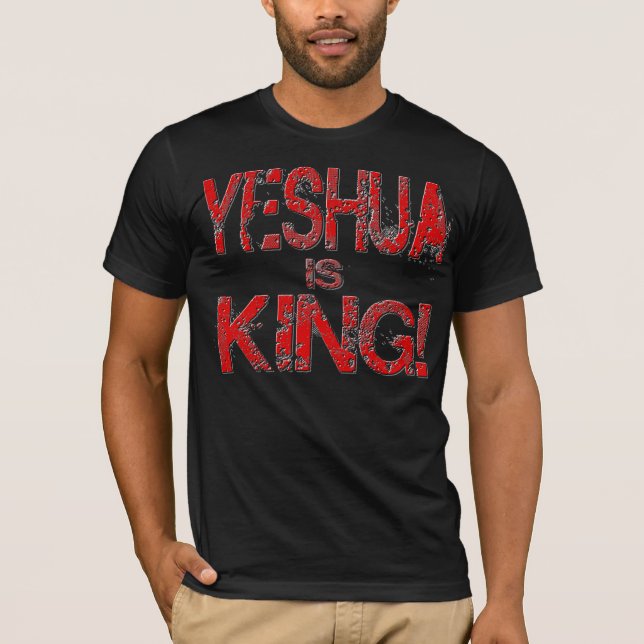 Yeshua är kungen! t-shirt (Framsida)