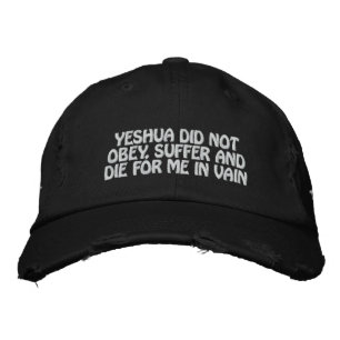 Yeshua dog inte för mig i Vain Hat (svart) Broderad Keps