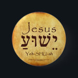 YESHUA-JESUS HEBREW-KNAPP KNAPP<br><div class="desc">Bära dessa knappar i Hebrew,  sprida Ord och lär dig lite hebreiska samtidigt. Ett underbart sätt att visa vad som är viktigt!</div>