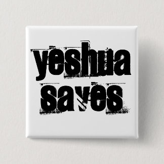 Yeshua Saves-knapp Knapp