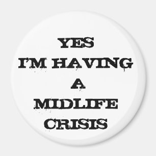YESI'M SOM HAR EN MIDLIFEKRIS MAGNET