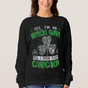 Yess Im An Irish Girl Yess jag talar Fluent Sarcas T Shirt