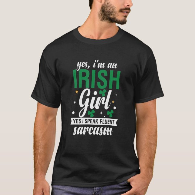 Yess Im An Irish Girl Yess jag talar Fluent Sarcas T Shirt (Framsida)
