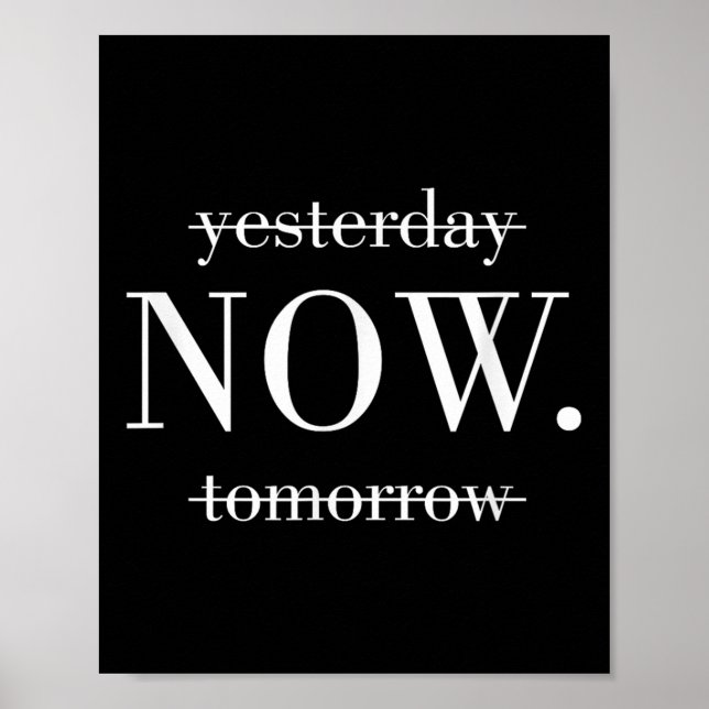 Yesterday Now Tomorrow Do It Now  Poster (Framsidan)