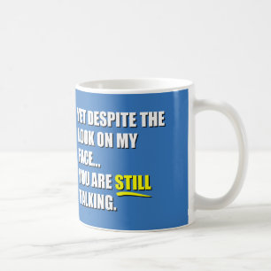 Yet illvilja looken på mitt ansikte kaffemugg
