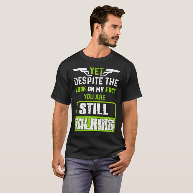 Yet illvilja looken på mitt ansikte t shirt (Hel framsida)