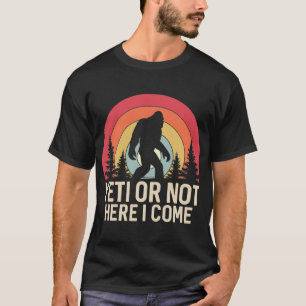 Yeti eller inte här i Komen T Shirt