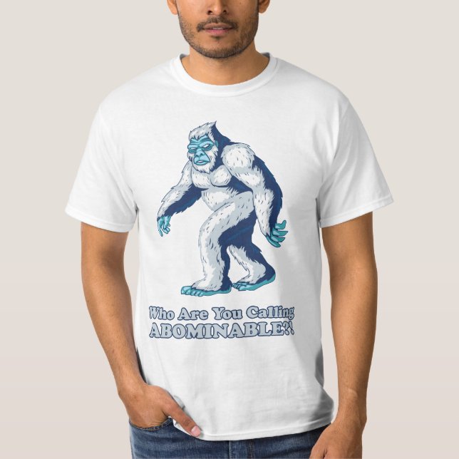 Yeti: Vem är dig som kallar som är avskyvärd?! T Shirt (Framsida)