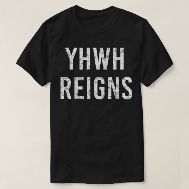 YHWH Reigns Forever Tees n Tings YHWH Reigns Pullo T Shirt (Design framsida)