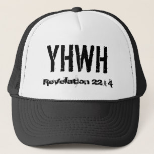 YHWH uppenbarelse 22: 4 Truckerkeps