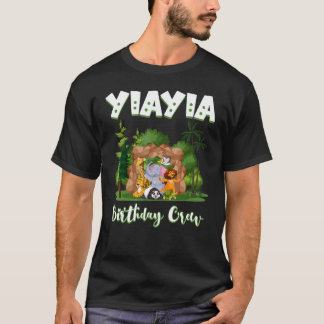 Yiayia Birthday Crew Zoo Bday Safari Party Celebra T Shirt