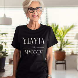 Yiayia Roman Numeral Year Etablerad T Shirt