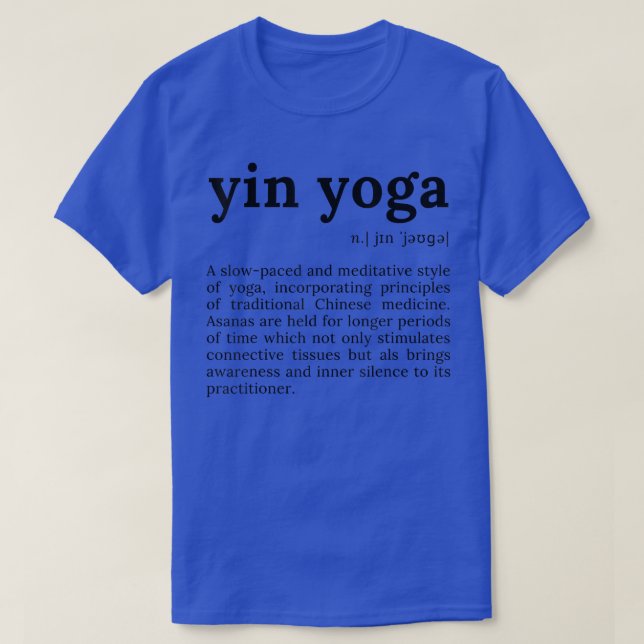 Yin Yoga Definition Motivation Quote for Women wit T Shirt (Design framsida)
