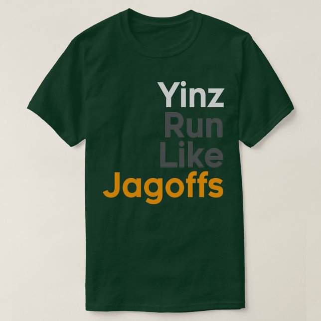 Yinz Springa som Jagoffs T Shirt (Design framsida)
