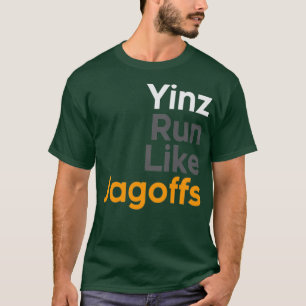 Yinz Springa som Jagoffs T Shirt