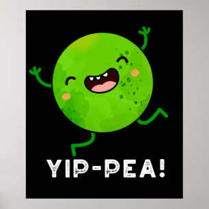 Yip-pea Lycklig Pea Pun Mörk BG Poster