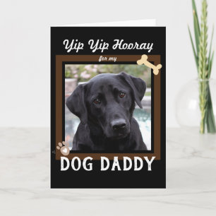 Yip Yip Hooray Hund Pappa Fars dag Ett foto Kort