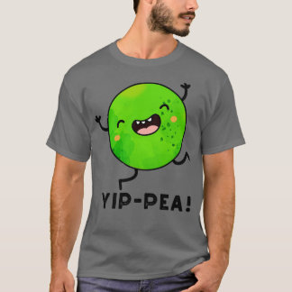 Yippea Lycklig Pea Pun T Shirt