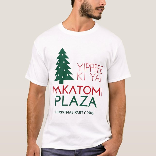 Yippee ki yai Nakatomi plaza T Shirt (Framsida)