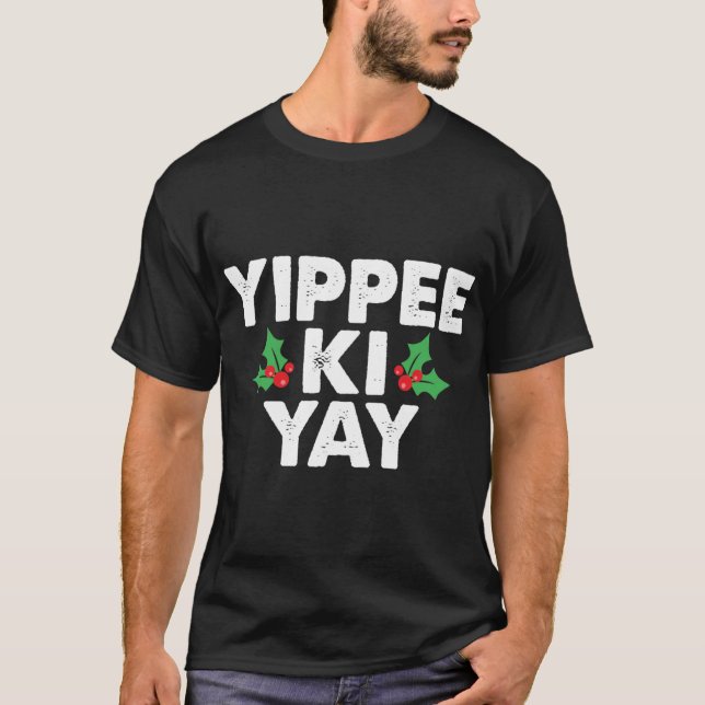 Yippee Ki Yay friends girl girl T Shirt (Framsida)