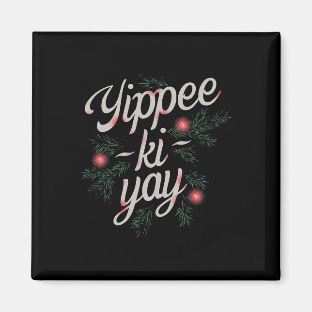 Yippee Ki-yay Funny Christmas  Magnet (Framsidan)